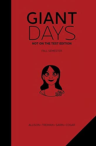 Giant Days Hardcover Volume 1: Not On The Test Edition (GIANT DAYS NOT ON THE TEST EDITION HC, Band 1)
